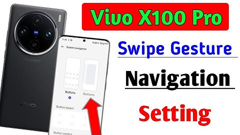 Vivo X100 Pro Swipe Gesture Navigation Setting/How to set gesture navigation in vivo x100 pro 5g