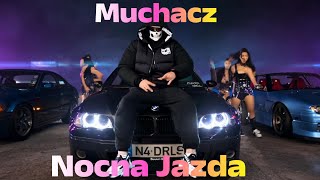 Muchacz - Night Ride(Feat) Sister (Official Video)