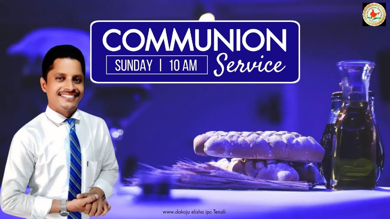 COMMUNION SERVICE# IPC 