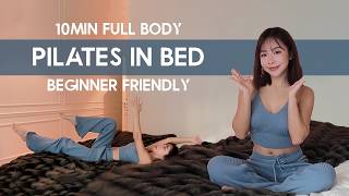 10MIN FULL BODY PILATES IN BED | Gentle Core & Stretch | Easy No Repeat