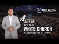 A Letter to the White Church - Rev. Dexter U. Nutall