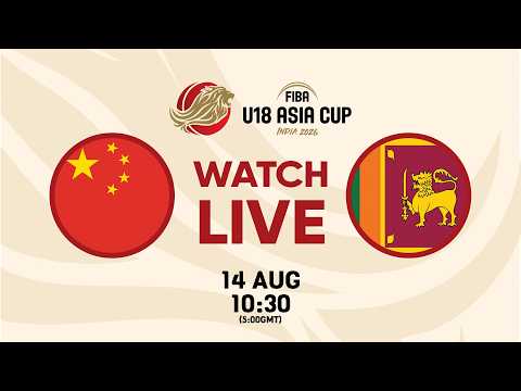 Group Phase | China v Sri Lanka | Full Basketball Game | FIBA U18 Asia Cup 2026