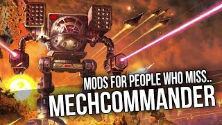Mods For The People Who Miss MechCommander Series - MW5 Collection