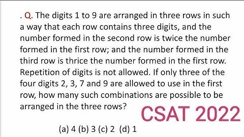 Digits 1 to 9 are arranged in three rows in such a way that each row contains three digits