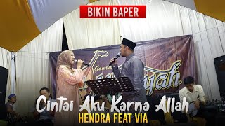 Bikin Baper || Cintai Aku Karna Allah (Cover) || Hendra feat Via || Gambus El Hidayah || SR official