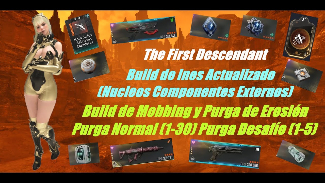 The First Descendant Build Ines Actualizado (Nucleos Componentes ...
