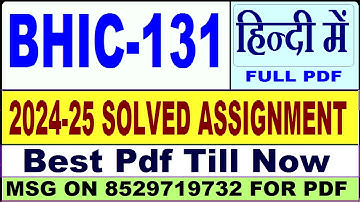BHIC 131 solved assignment 2024-25 || bhic 131 solved assignment 2025 in Hindi || ignou bhic131