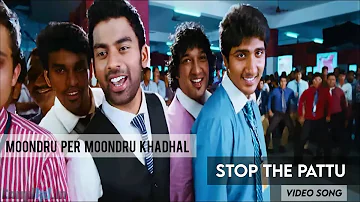 Moonudru Per Moodnru Kadhal   Stop The Paatu 1080p HD Video Song