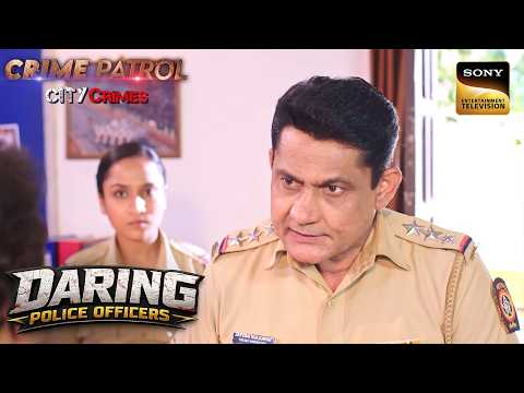 एक Video ने Police के सामने खोला 2 Cases का राज़ | Crime Patrol City Crimes | Daring Police Officers