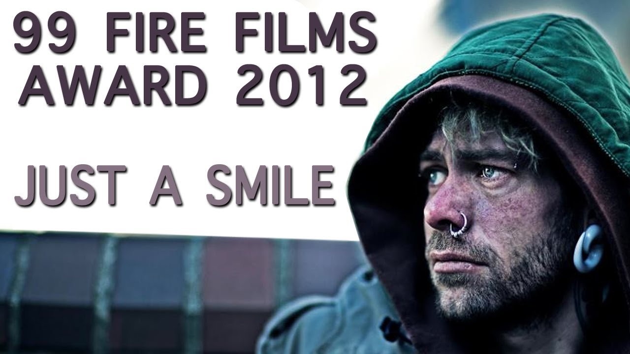 Just a Smile - 99 Fire Films Award - Münster 21.Platz -