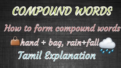Compound Words. How to form compound words With Tamil Explanation.