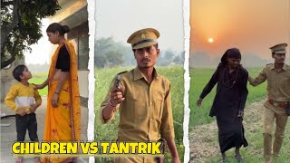 Children vs Tantrik | Vijay Kumar Viner