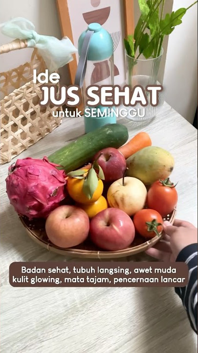 Ide Jus Sehat untuk Seminggu #jussehat #resepjus #juice #juicerecipe #jus