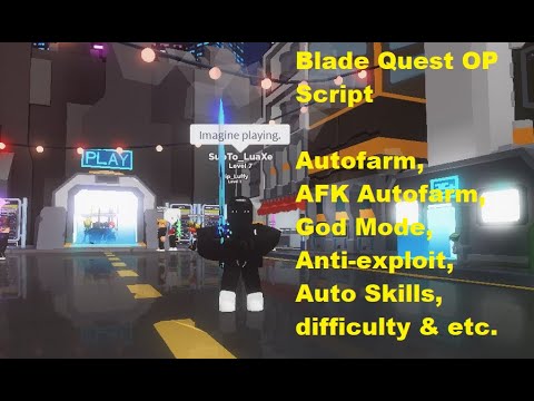 Blade Quest OP Script Full Autofarm, Anti-AFK, God Mode, Customizable ...