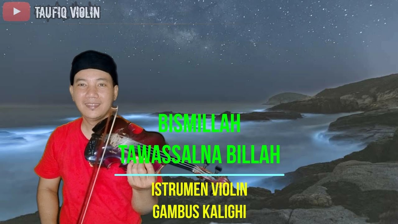 Bismillah Tawassalna Billah || Instrumen violin