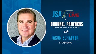 Jason Schaffer of Lightedge   Channel Partners 2023