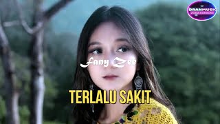 Fany Zee Terlalu Sakit Karaoke Version by DRAN MUSIC