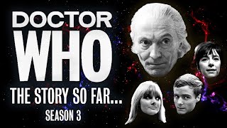 Doctor Who Classic Series 3 Summary - The Story So Far