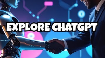 Exploring ChatGPT - Your AI Conversation Partner