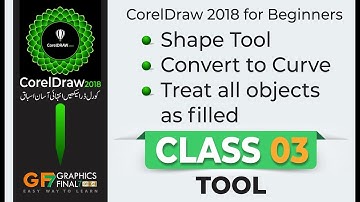 Shape Tool Convert to Curve Treat all objects as filled | Class 03 FOR BEGINNER