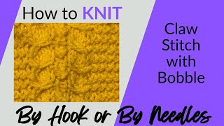 Knitting Tutorial, Claw Stitch with Bobble #knittingforbeginners #knitting #knittingtutorial
