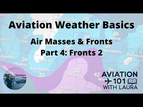 Basic Aviation Weather: Air Masses & Fronts Part 4: More Fronts: For Aircraft Dispatchers & Pilots