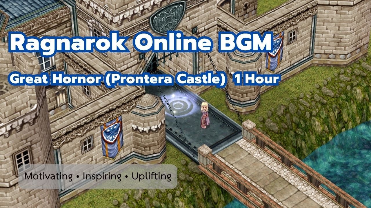 Pront Castle Ragnarok Ragnarok Online BGM | Great Hornor (Prontera Castle) - 1 Hour Inspiring ...