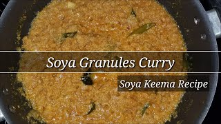 Soya Granules Curry || Soya Keema Recipe || Gravy for Chapathi