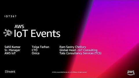 AWS re:Invent 2018: [NEW LAUNCH!] Introducing AWS IoT Events (IOT367)