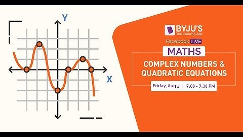 Live Session JEE | Maths| Complex Numbers and Quadratic Equations