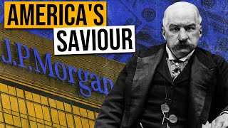 How JP Morgan Set the Stage for the US Economy: An Unbelievable Story