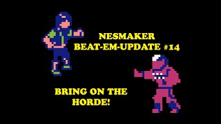 NESMaker Beat-em-Update #14: Bring on the horde!