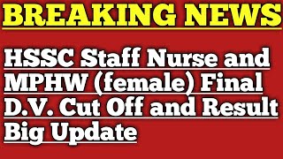 Hssc update staff nurse advt.15/2019 cut off // mphw result and cut off 2021