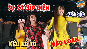 SỰ CỐ Tâm Thảo, Yumi, con gái DIVA Cát Thy, Su Su náo loạn Kêu Lô Tô "Chay" Phiên bản CÚP ĐIỆN