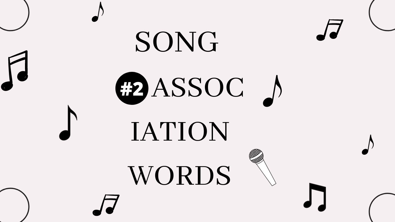 Song Association Game Words List Song Association Game Words List - Margaret Wiegel™. Jul 2023