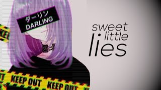 Nightcore - Sweet Little Lies // lyrics Resimi