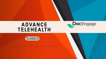 DocEngage - Advance Telehealth