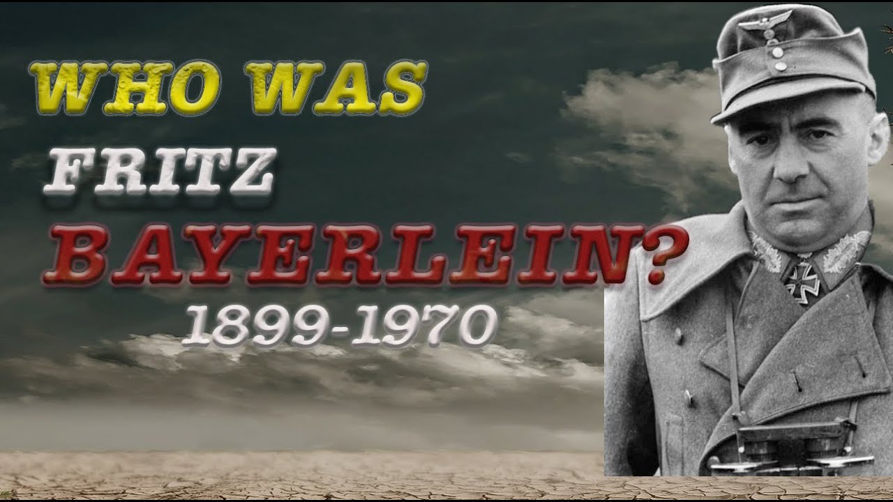 Who Was Fritz Bayerlein English YouTube