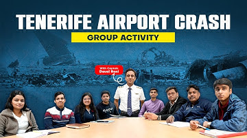 Group Activity on Tenerife Airport Crash By Captain Deval Soni