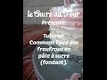 tutoriel: Comment faire des froufrous en pâte à sucre (fondant)