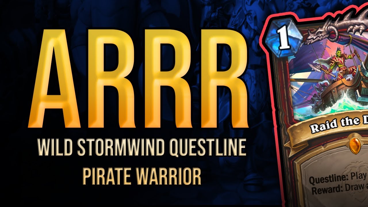 Questline Pirate Warrior | United in Stormwind | Wild Hearthstone