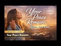 Your Peace Remains | Peaceful Worship Music for Prayer &amp; Peace
