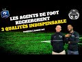 Les qualits que les agents de foot recherchent chez un joueur