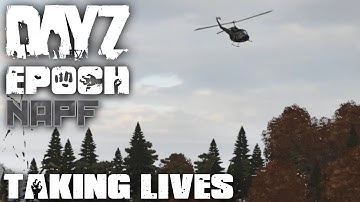 DayZ Epoch - NAPF - Episode 1 - Taking Lives