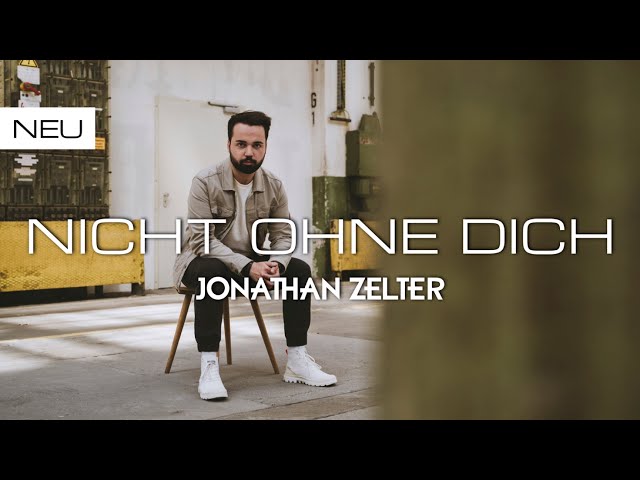 Jonathan Zelter - Nicht Ohne Dich