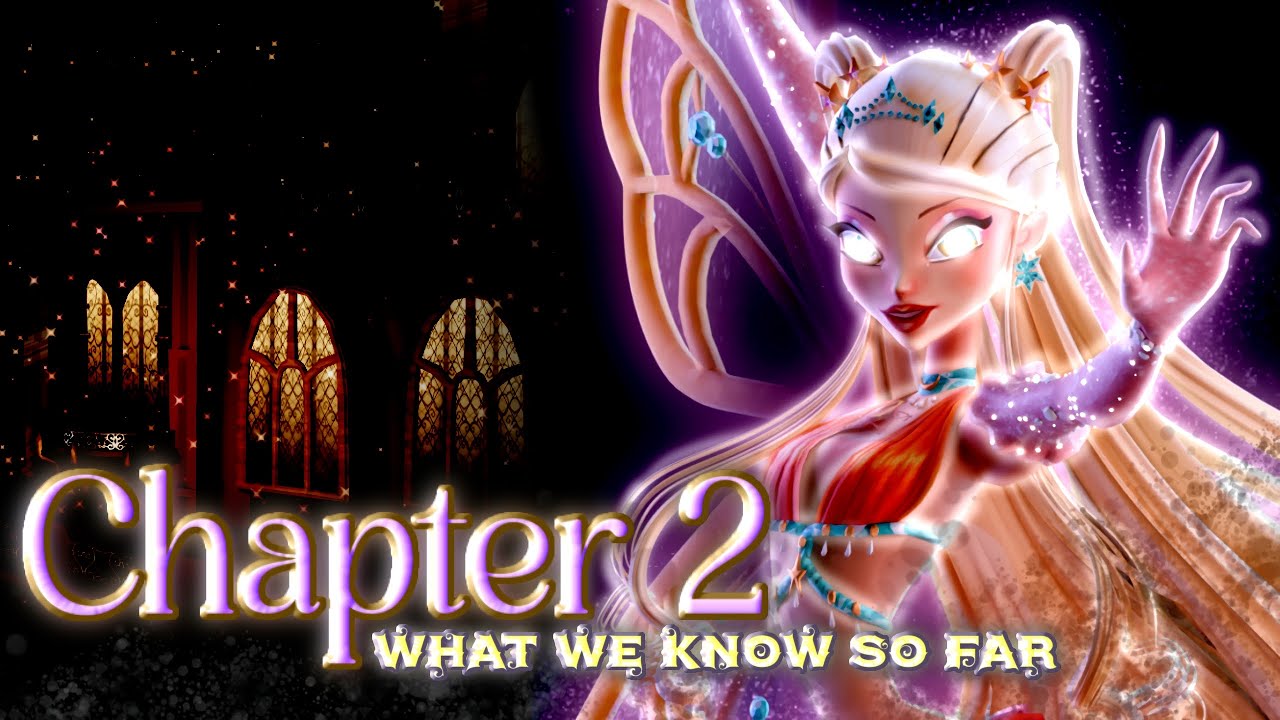 *EVERYTHING WE KNOW* ABOUT CHAPTER 2 - STELLA'S ENCHANTIX🪄✨ | THE FAIRY GUARDIANS