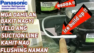 R-600a Bakit nagyi YELO ang Suction Line Ginawa na lahat nag Flushing na |Panasonic ECONAVI Inverter