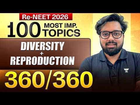 RE-NEET 2026: 100 Most Important Biology Topics #1 | Diversity + Reproduction