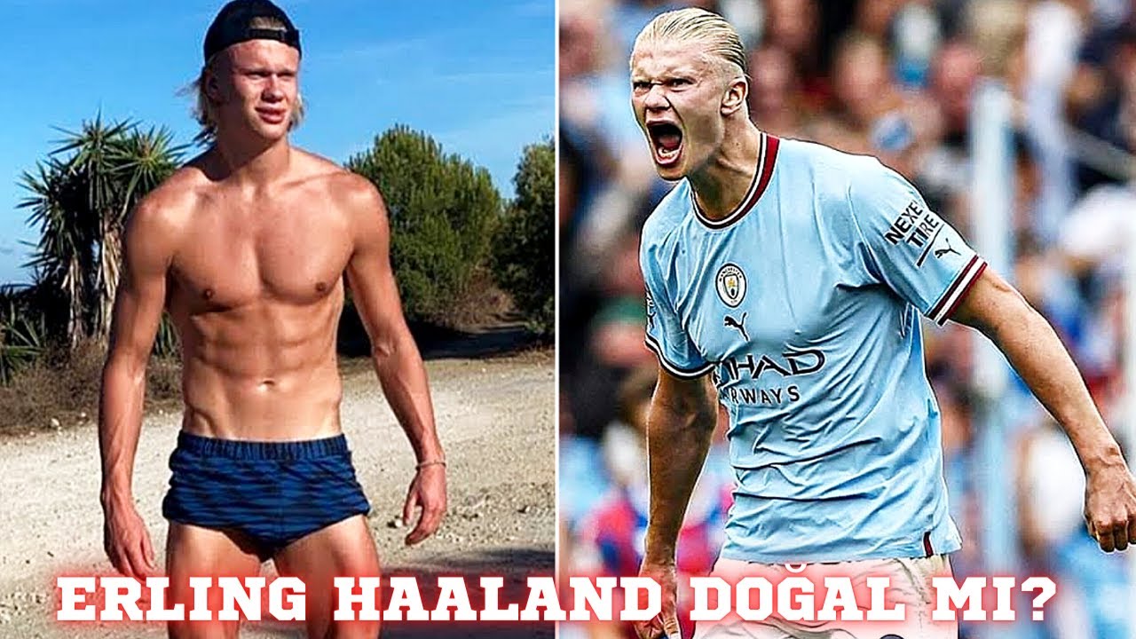 ERLING HAALAND DOĞAL MI?