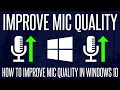 How to Improve Microphone Quality on Windows 10 PC (FREE & EASY)